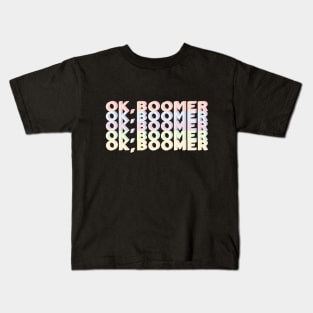 Ok Boomer! Kids T-Shirt